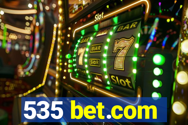 535 bet.com